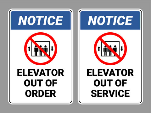 Elevator Out of Order Sign and Elevator Out of Service Sign