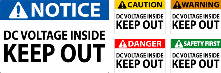 Danger Keep Out Sign, DC Voltage Inside Keep Out