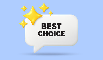 Best choice tag. 3d speech bubble banner with stars. Special offer Sale sign. Advertising Discounts symbol. Best choice chat speech message. 3d offer talk box. Vector