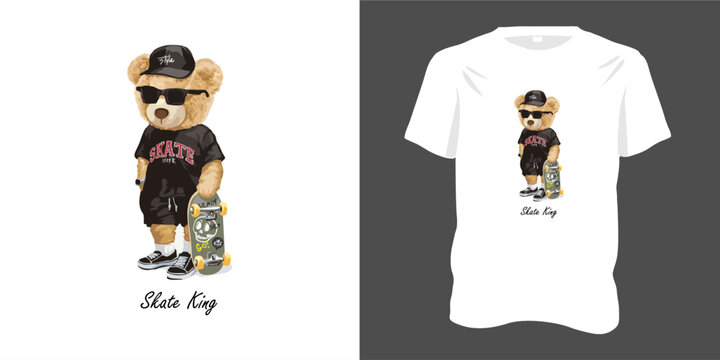 Skate King slogan with bear toy on t-shirt and cool skateboard illustration. Suitable for young men women's clothing, vector illustration.