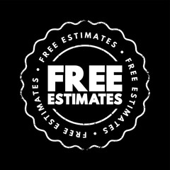 Free Estimates - approximate calculation of the cost to complete the project, text concept stamp