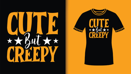 Cute but Creepy Halloween colorful typography quote Svg Tshirt design. Cute Halloween lettering