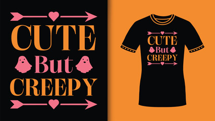 Cute but Creepy Retro Halloween funny typography t shirt design with love sign and spooky vector