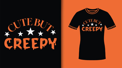 Cute but Creepy Vintage svg T Shirt design. Halloween Vibes Quotes Clipart gift for mom, men, women
