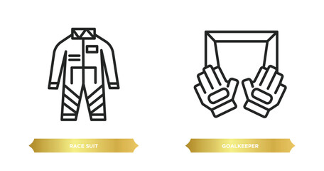 two editable outline icons from security concept. thin line icons such as race suit, goalkeeper vector.