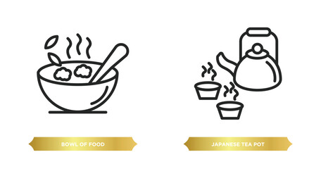 two editable outline icons from food concept. thin line icons such as bowl of food, japanese tea pot vector.