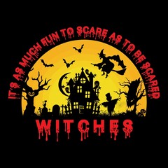 It's as much fun to scare halloween t-shirt design