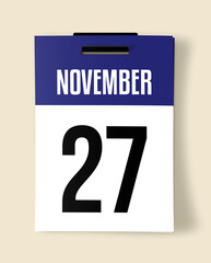 27 November Calendar Date, Realistic calendar sheet hanging on wall