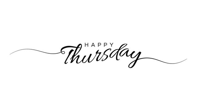 happy thursday letter calligraphy banner animation footage 4k