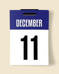 11 December Calendar Date, Realistic calendar sheet hanging on wall