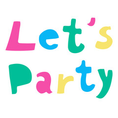 Let's party hand drawn lettering