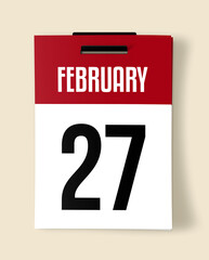 27 February Calendar Date, Realistic calendar sheet hanging on wall