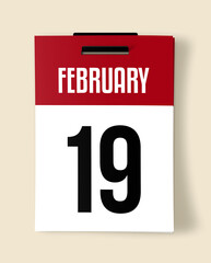 19 February Calendar Date, Realistic calendar sheet hanging on wall