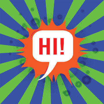 Comic speech bubble with expression text hi!, stars and clouds. Vector bright dynamic cartoon illustration in retro pop art style on halftone background