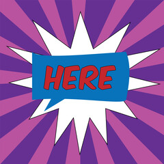 Comic speech bubble with expression text here!, stars and clouds. Vector bright dynamic cartoon illustration in retro pop art style on halftone background