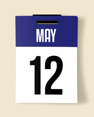 12 May Calendar Date, Realistic calendar sheet hanging on wall