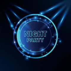 Original poster for night party. Circle and neon glow against a dark background