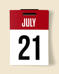 21 July Calendar Date, Realistic calendar sheet hanging on wall