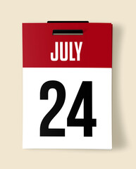 24 July Calendar Date, Realistic calendar sheet hanging on wall