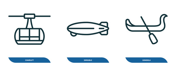 set of 3 linear icons from transportation concept. outline icons such as chairlift, dirigible, gondola vector © Farahim