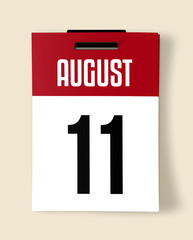 11 August Calendar Date, Realistic calendar sheet hanging on wall