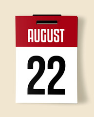 22 August Calendar Date, Realistic calendar sheet hanging on wall