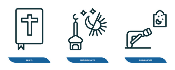 set of 3 linear icons from religion collection. concept. outline icons such as gospel, maghrib prayer, ruku posture vector