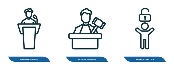 set of 3 linear icons from people concept. outline icons such as man giving a speech, judge with hammer, man with open lock vector