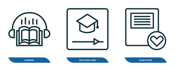 set of 3 linear icons from education concept. outline icons such as audiobook, educational video, favorite book vector