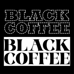 Are you looking for black coffee black coffee t shirt unique design