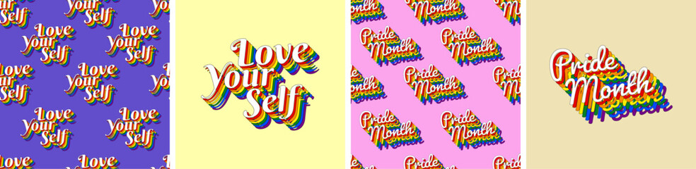 LGBT Pride Month Typographic Seamless Patterns. Love Your Self and Pride Month colorful lettering. Vector Illustration. 
