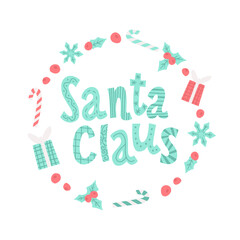 Cute vector Christmas or New Year wreath of candy canes and gift boxes with Hand-drawn lettering of Santa Claus. Vector typography for print or greeting card
