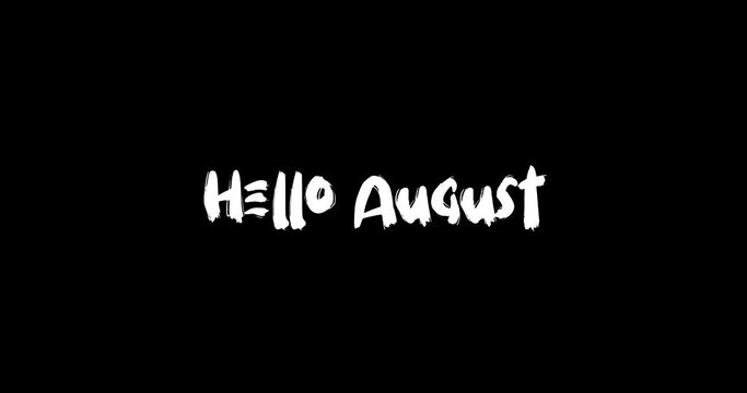 Hello August Grunge Transition Bold Text Typography Animation on Black Background 