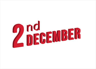 2nd December ,  Daily calendar time and date schedule symbol. Modern design, 3d rendering. White background. 