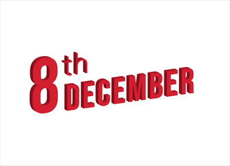 8th December ,  Daily calendar time and date schedule symbol. Modern design, 3d rendering. White background. 