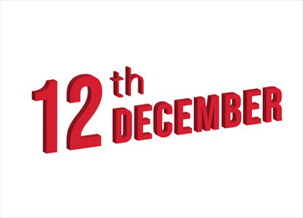 12th December ,  Daily calendar time and date schedule symbol. Modern design, 3d rendering. White background. 