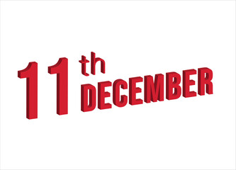 Fototapeta premium 11th December , Daily calendar time and date schedule symbol. Modern design, 3d rendering. White background. 