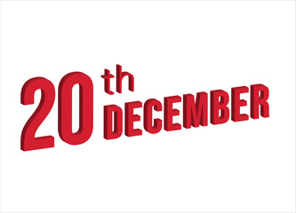 20th December ,  Daily calendar time and date schedule symbol. Modern design, 3d rendering. White background. 