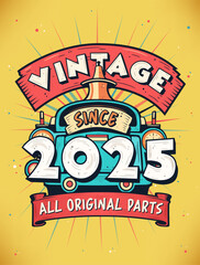 Vintage Since 2025, Born in 2025 Vintage Birthday Celebration.