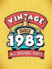 Vintage Since 1983, Born in 1983 Vintage Birthday Celebration.