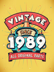 Vintage Since 1989, Born in 1989 Vintage Birthday Celebration.