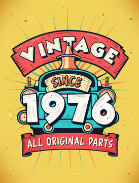Vintage Since 1976, Born in 1976 Vintage Birthday Celebration.