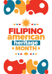Filipino American History Month. Happy holiday celebrate annual in October. Filipinos and United States flag. Culture month. Patriotic design. Poster, card, banner, template. Vector illustration
