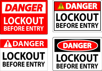 Danger Sign, Lockout Before Entry
