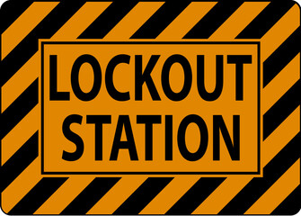 Lockout Station Sign, Lockout Station