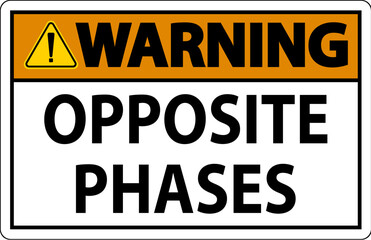 Warning Sign, Opposite Phases