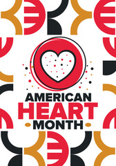 American Heart Month in United States. Celebrate annual in February. Nationwide problem of heart and blood vessel diseases. Medical healthcare concept. Support and protection campaign. Vector poster