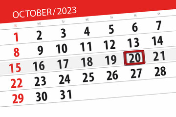 Fototapeta premium Calendar 2023, deadline, day, month, page, organizer, date, October, friday, number 20