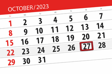 Fototapeta premium Calendar 2023, deadline, day, month, page, organizer, date, October, friday, number 27
