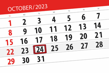 Fototapeta premium Calendar 2023, deadline, day, month, page, organizer, date, October, tuesday, number 24